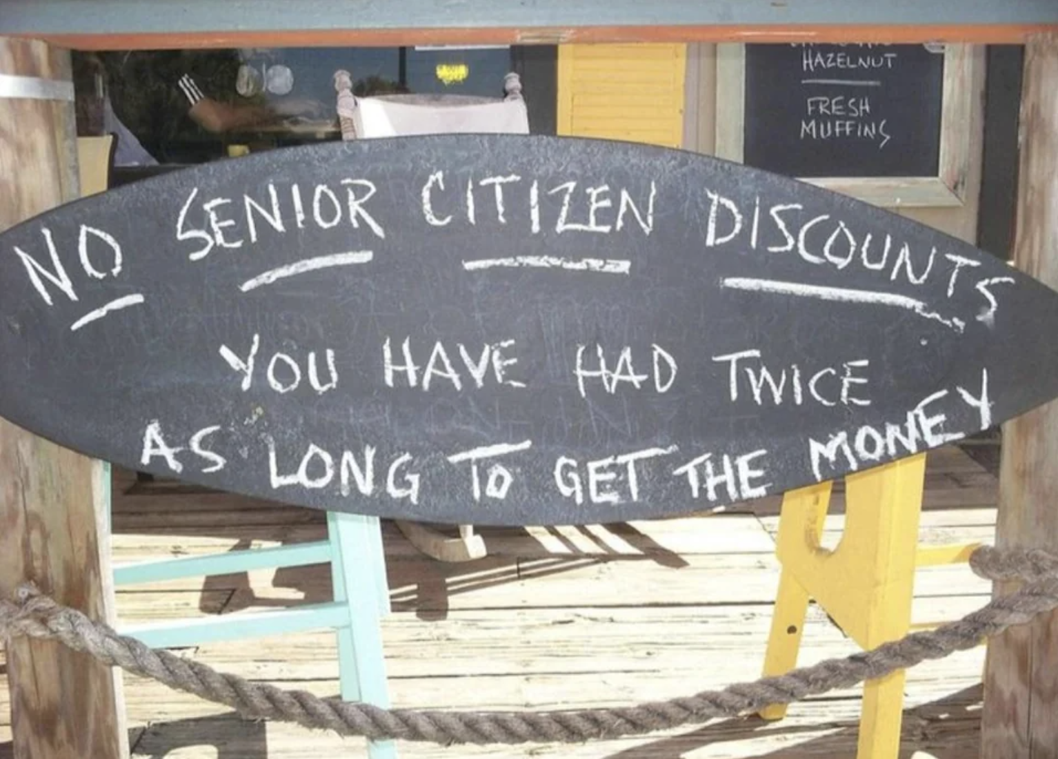 no senior citizen discounts you have had twice as long to get the money