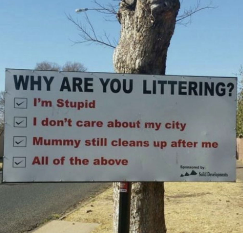 why are you littering with the checklist including, i&#x27;m stupid, i don&#x27;t care about my city mummy still cleans up after me