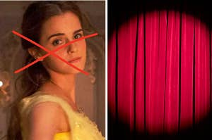 Emma Watsonin 2017's live-action "Beauty in the Beast." An "X" is drawn over her face. Next to her is a theatre curtain with a spotlight shining on it.