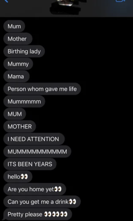 person keeps texting their mom and eventually just asks for a drink