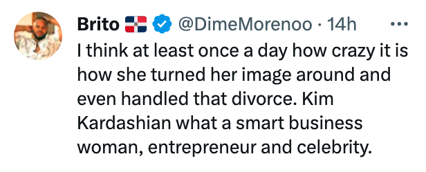 i think at least once a day how crazy it is how she turned her image around and even handled that divorce