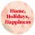 Home, Holidays, Happiness badge
