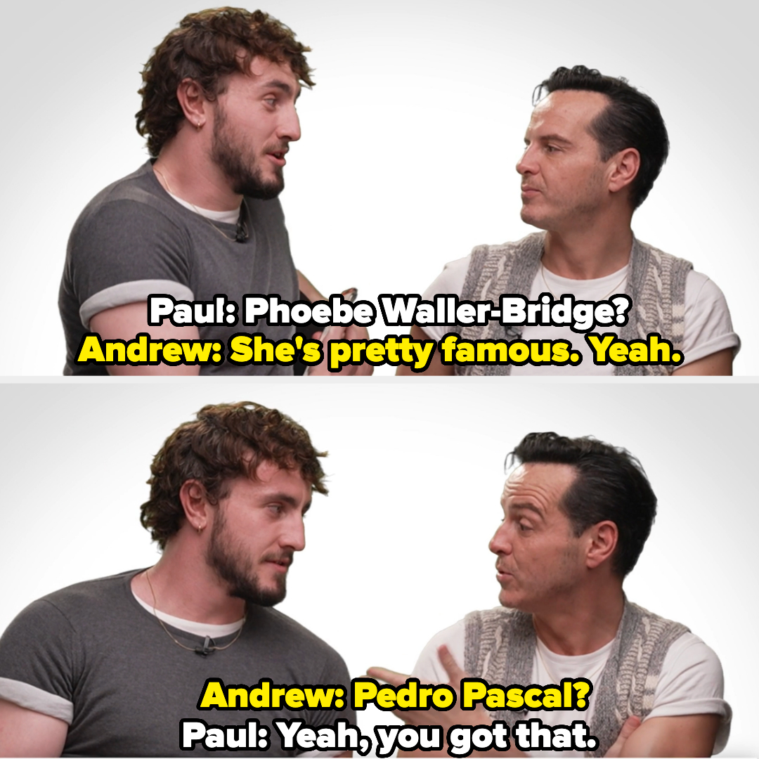 Andrew says Phoebe Waller-Bridge is the most famous person in his contacts, and Paul says Pedro Pascal is his