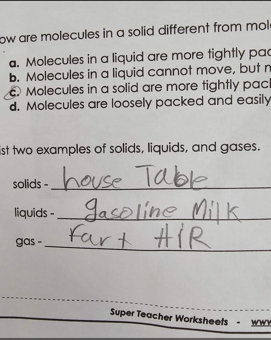 In a test question asking for two examples of solids, liquids, and gases, student answers &quot;house table&quot; for solids, &quot;gasoline milk&quot; for liquids, and &quot;fart air&quot; for gas