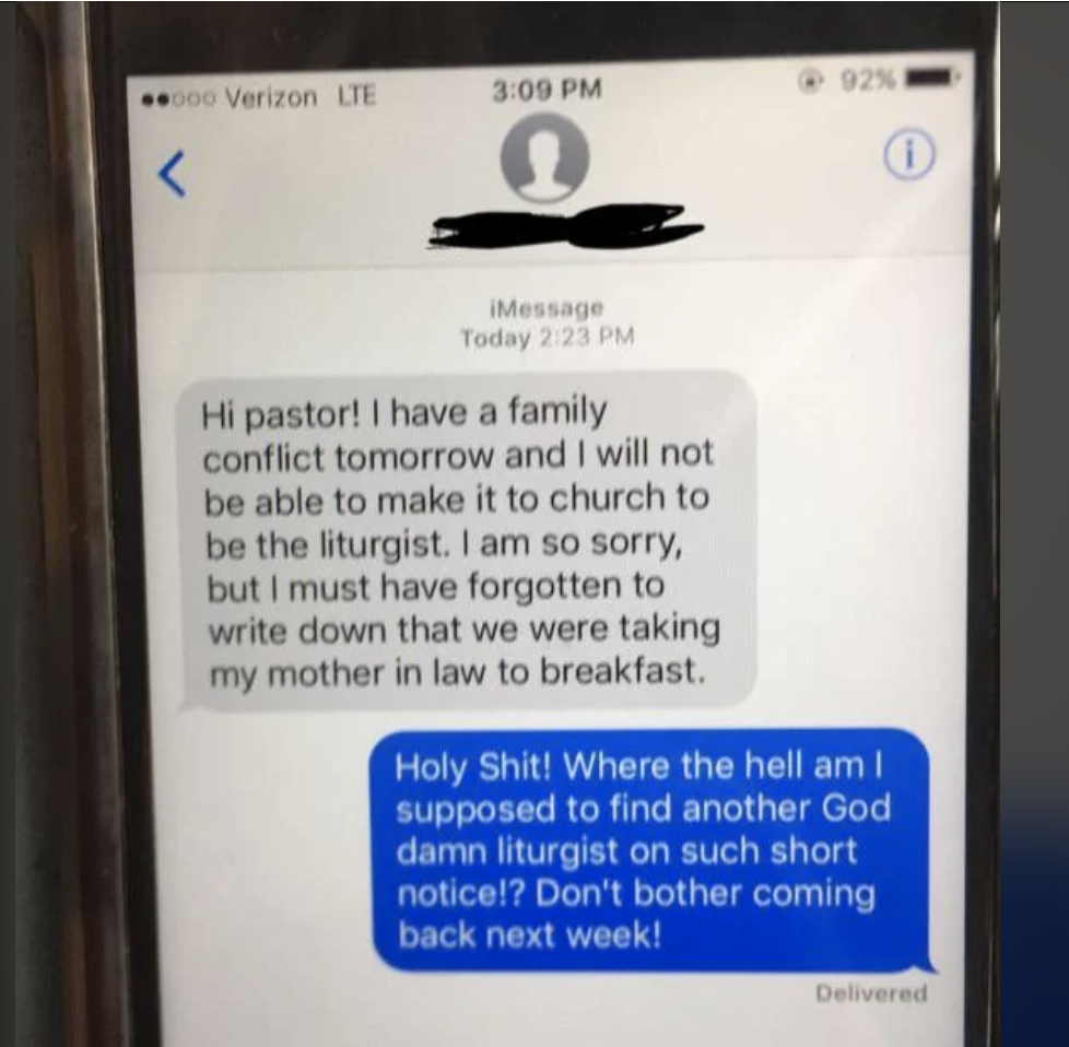 person wants to update their pastor that they won&#x27;t make it to church and someone responds, holy shit where the hell am i supposed to find another god damn liturgist