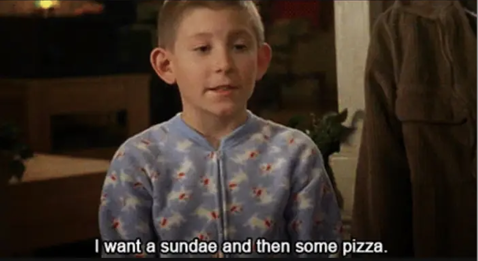 Dewey from &quot;Malcolm in the Middle&quot; saying &quot;I want a sundae and then some pizza&quot;