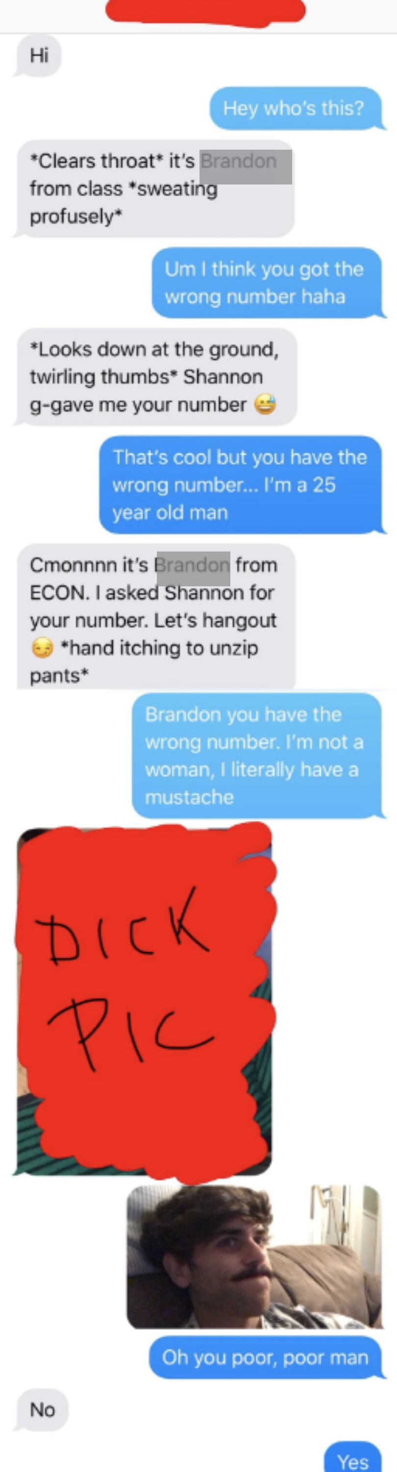 person not convinced they got the wrong number so they send a dick pick and the person responds with a selfie revealing that they are a guy