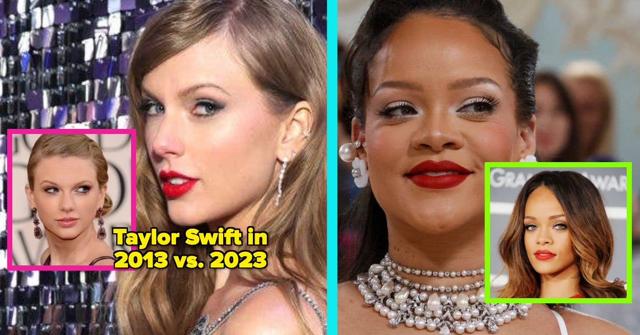 Here's What Your Fave Famous Women Looked Like In 2013 Vs. 2023