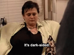 "It's dark-sided."