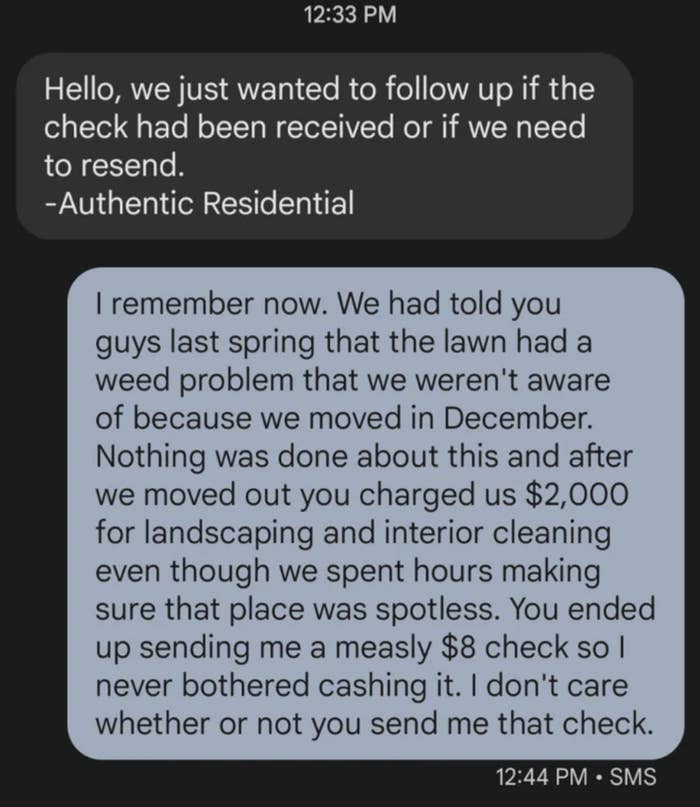 "Nothing was done about this and after we moved out you charged us $2,000 for landscaping…"