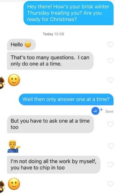 person says they can only ansswer one question at a time and so the other person should only ask one question at a time