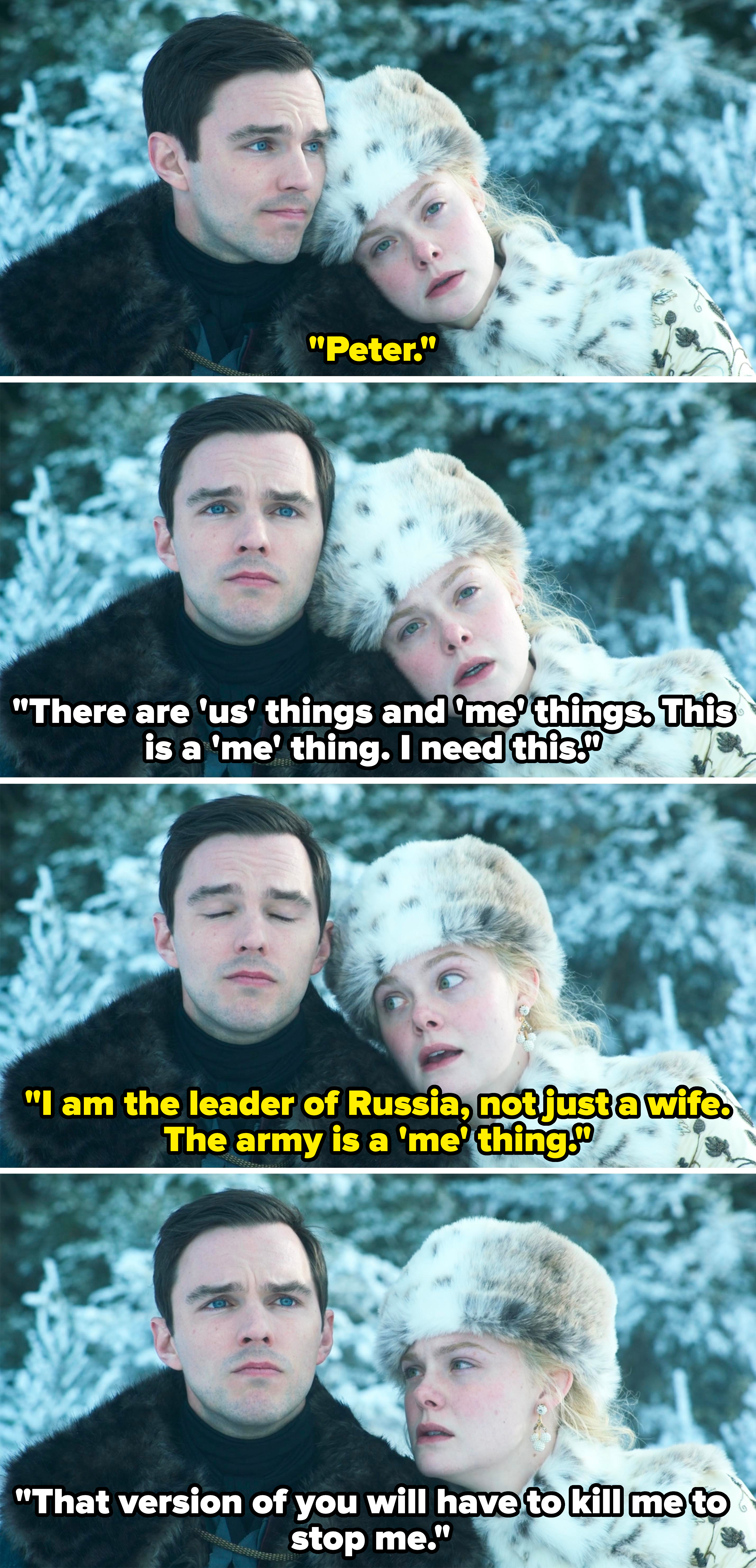 she says, i am the leader of russia not just a wife, the army is a me thing and he says, that version of you will have to kill me to stop me