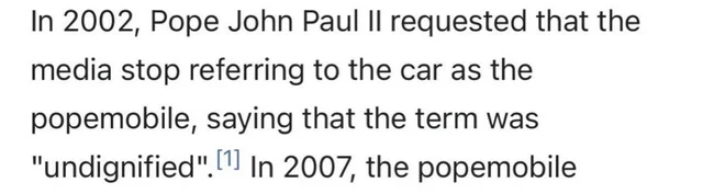 &quot;In 2007, the popemobile...&quot;