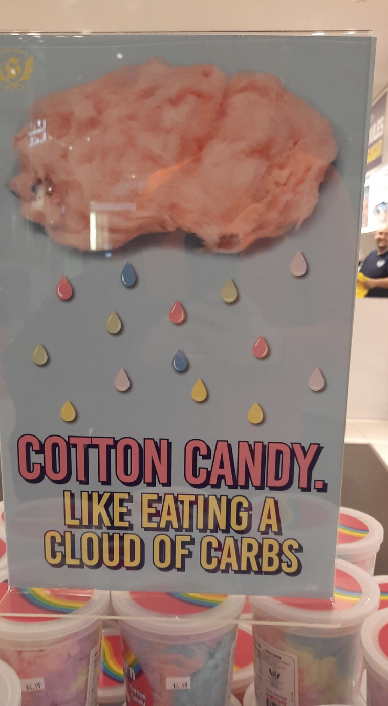 cotton candy: like eating a cloud of carbs