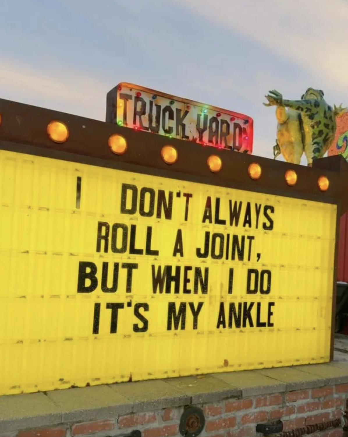 i don&#x27;t always roll a joing but when i do it&#x27;s my ankle