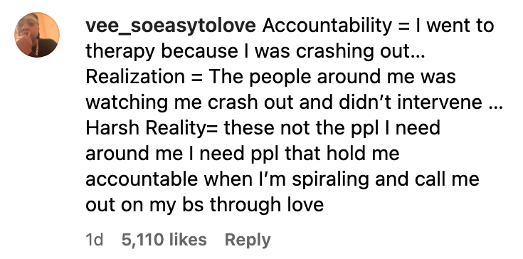 accountability = i went to therapy because i was crashing out Realization = the people around me was watching me crash out and didn&#x27;t intervene