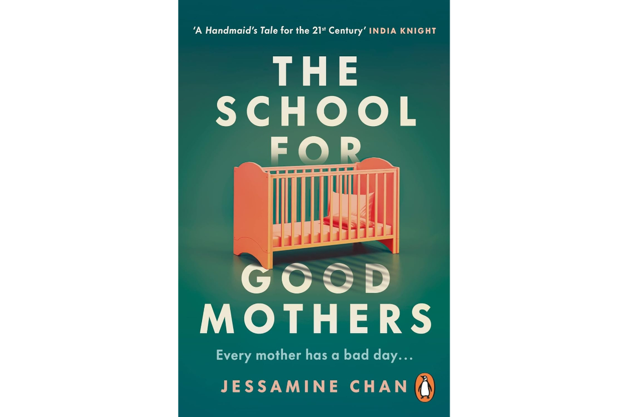 The School for Good Mothers, Book by Jessamine Chan, Official Publisher  Page
