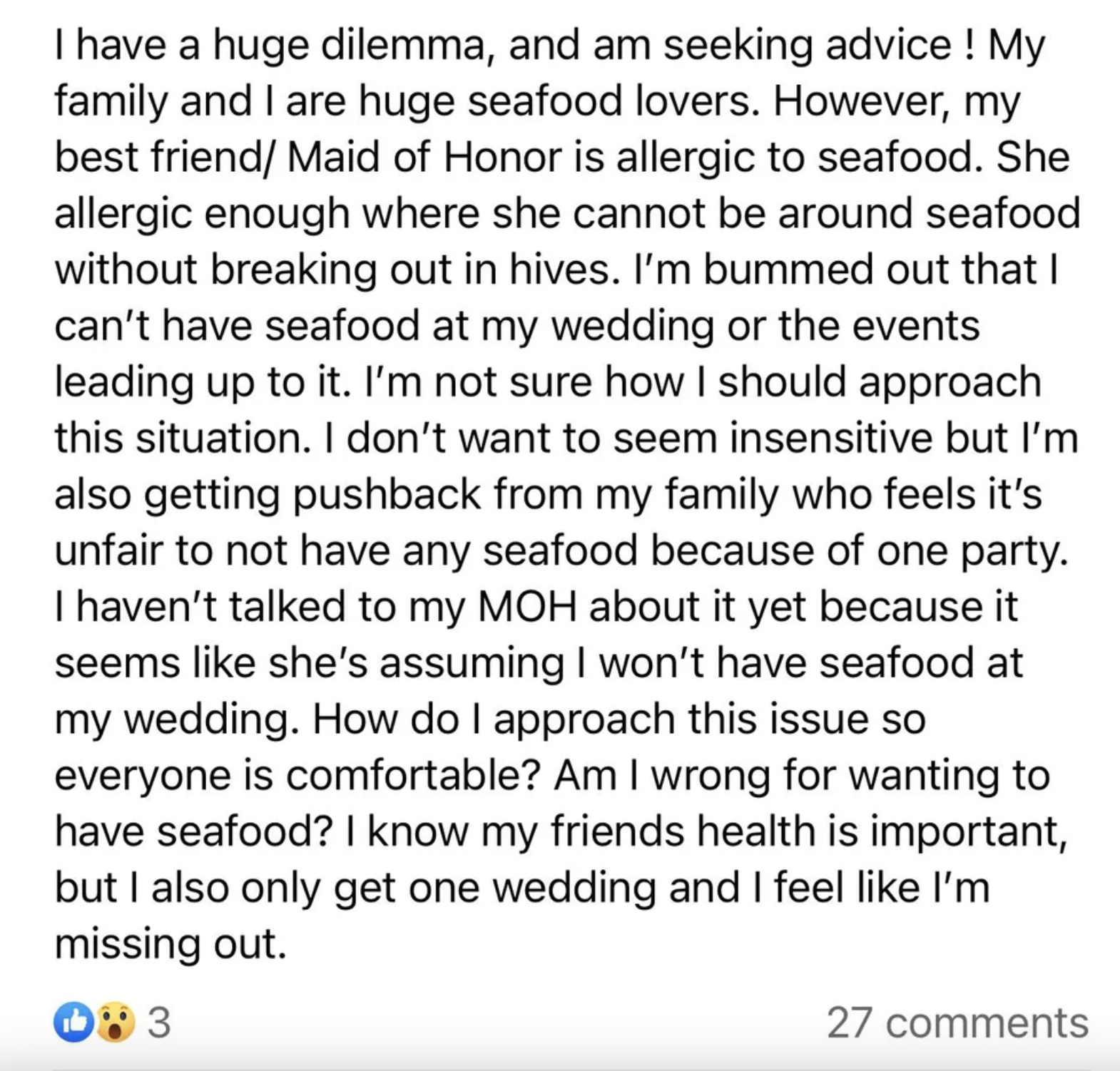 &quot;My best friend/Maid of Honor is allergic to seafood.&quot;