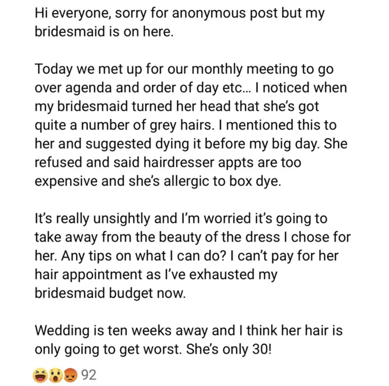 &quot;Wedding is ten weeks away and I think her hair is only going to get worst.&quot;