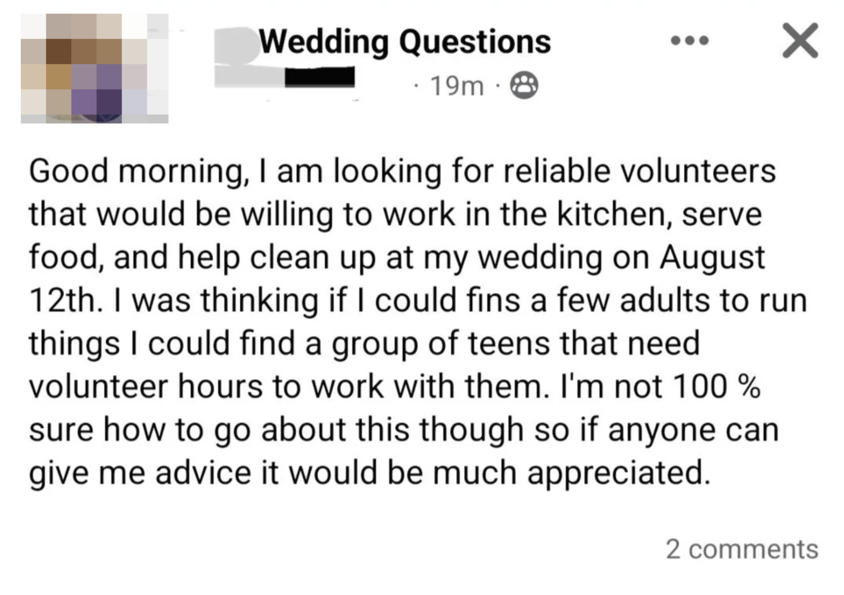 &quot;I am looking for reliable volunteers&quot;