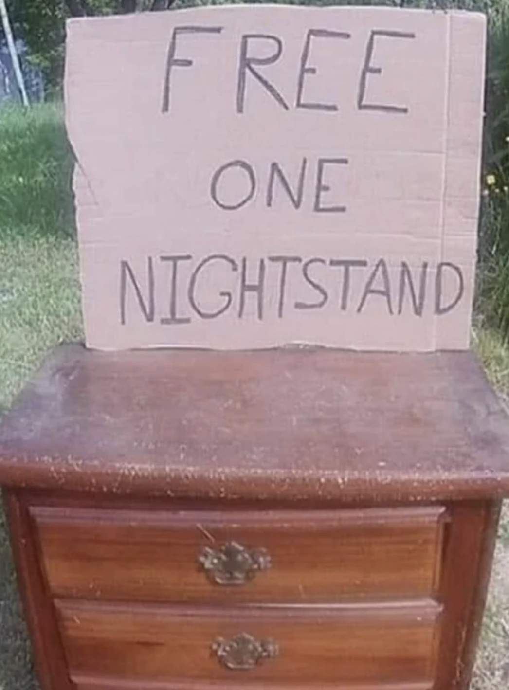 &quot;Free one nightstand&quot;