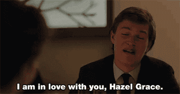gif of gus telling hazel, i am in love with you hazel grace