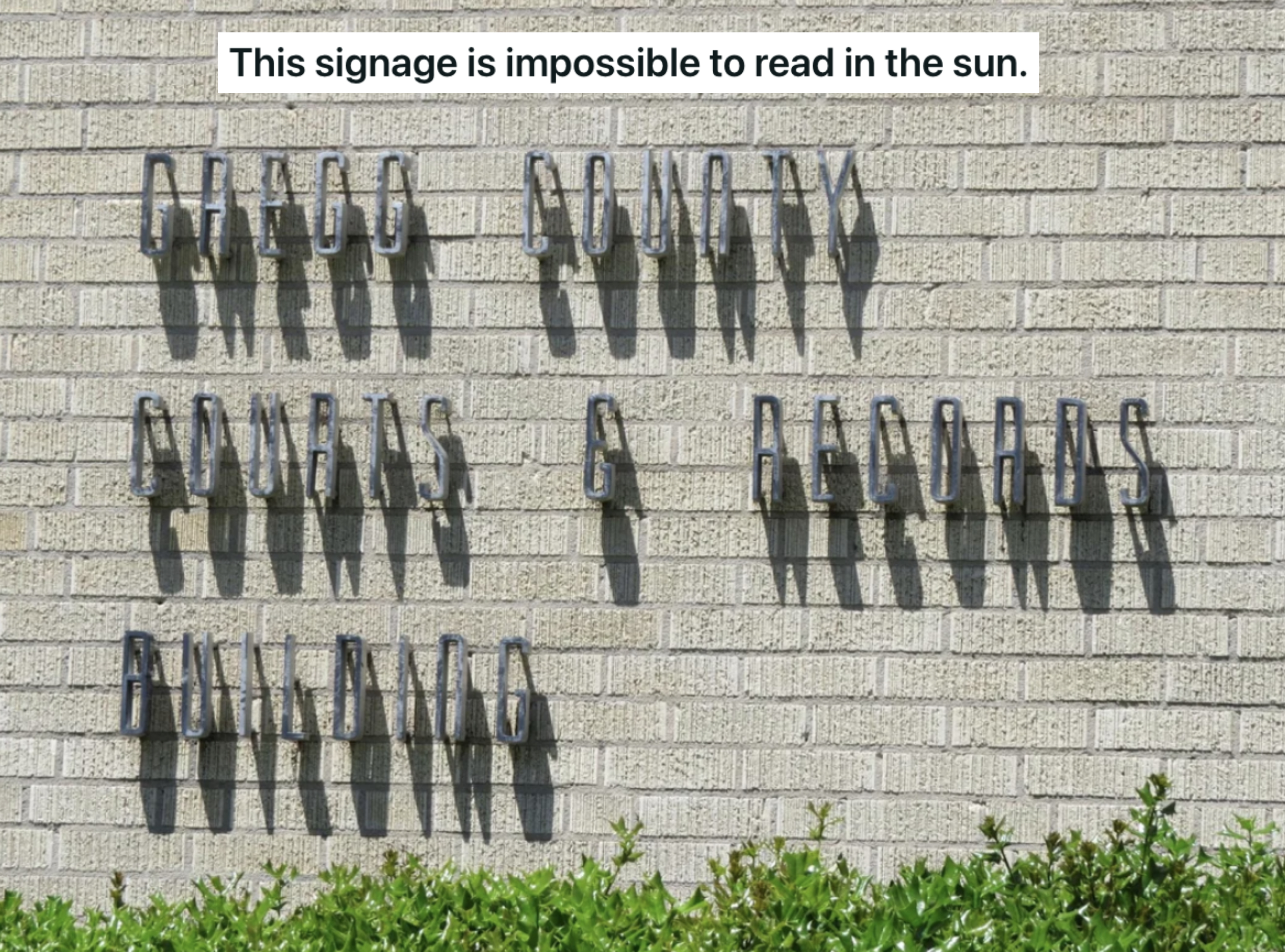 &quot;This signage is impossible to read in the sun.&quot;