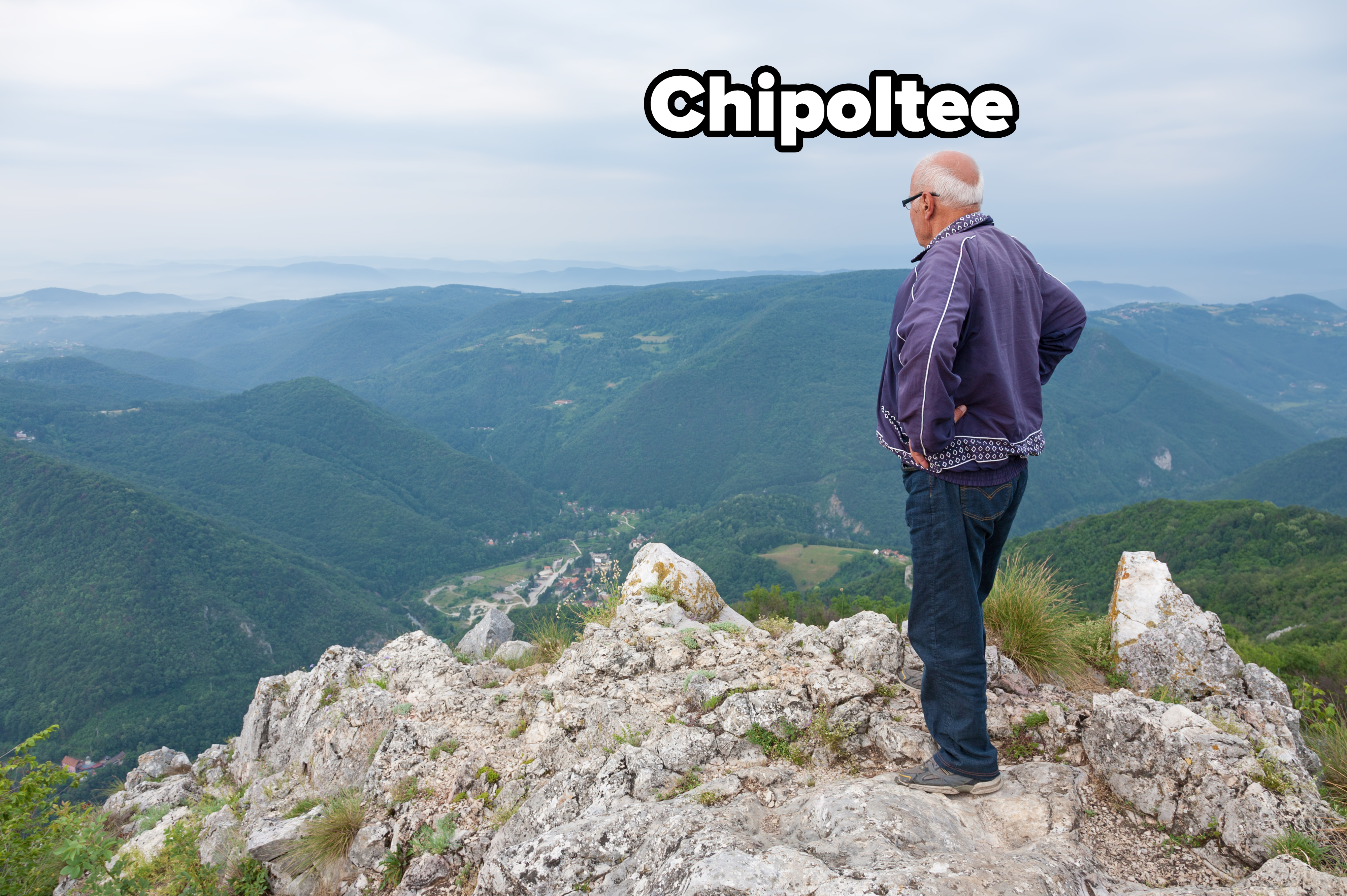 An older man looking over a mountain range with caption &quot;Chipoltee&quot;