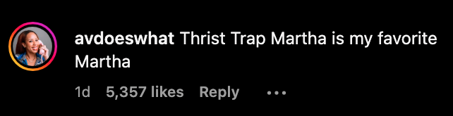 thirst trap martha is my favorite martha