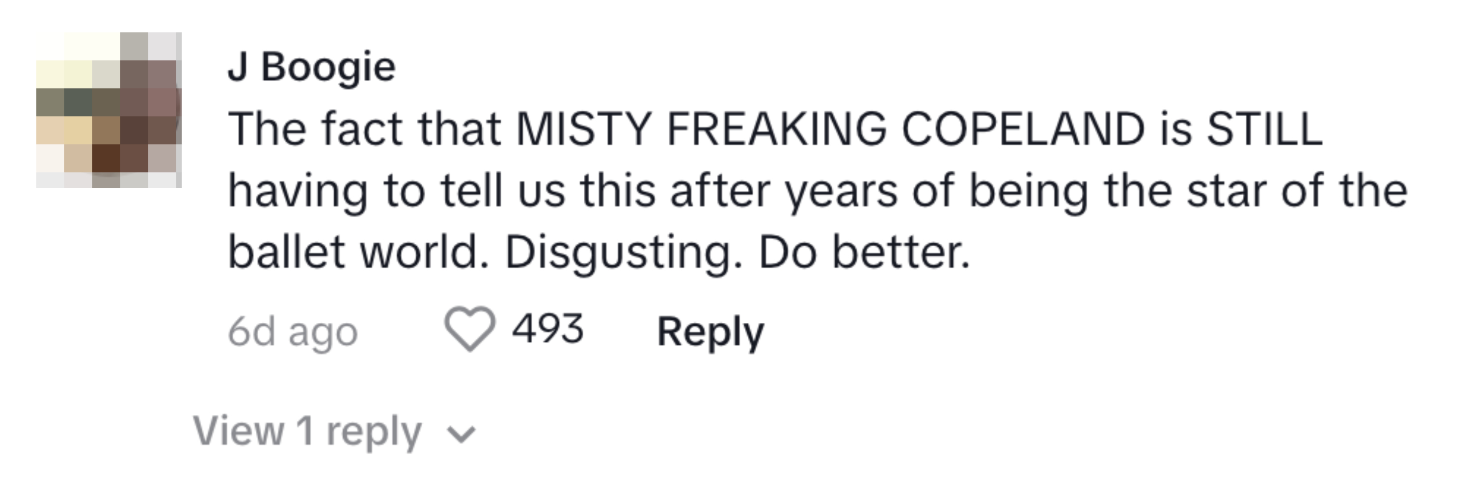 &quot;The fact that Misty FREAKING COPELAND IS still having to tell us this after years of being the star of the ballet world. Disgusting. Do better&quot;