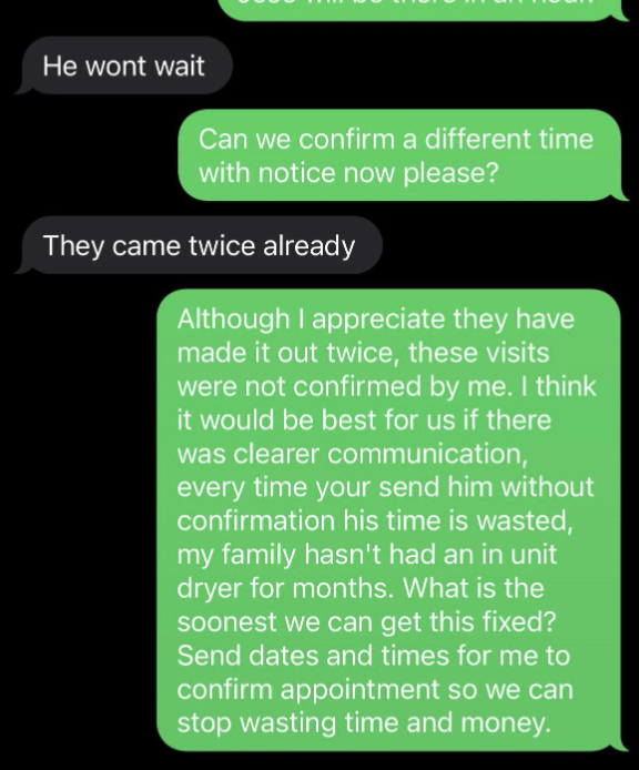 "They came twice already."