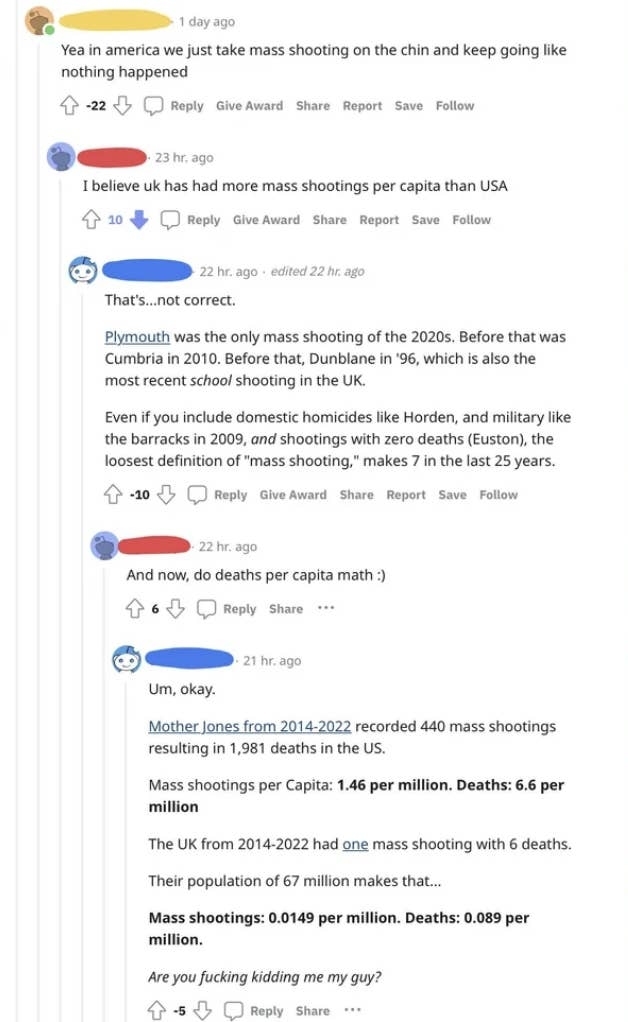 A person trying to argue that the UK has more per capita shooting deaths than the US (they&#x27;re way off)
