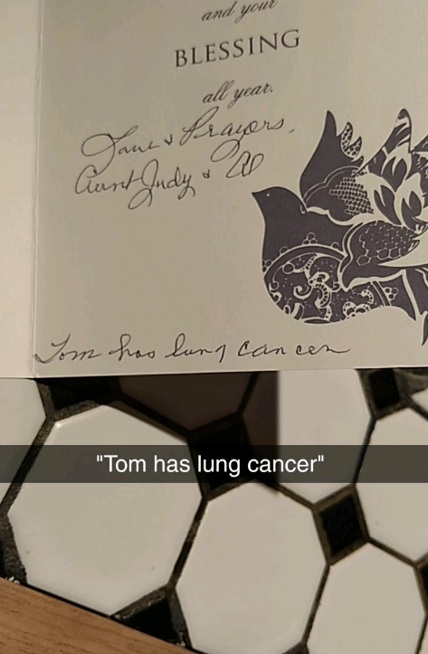 &quot;Tom has lung cancer&quot;