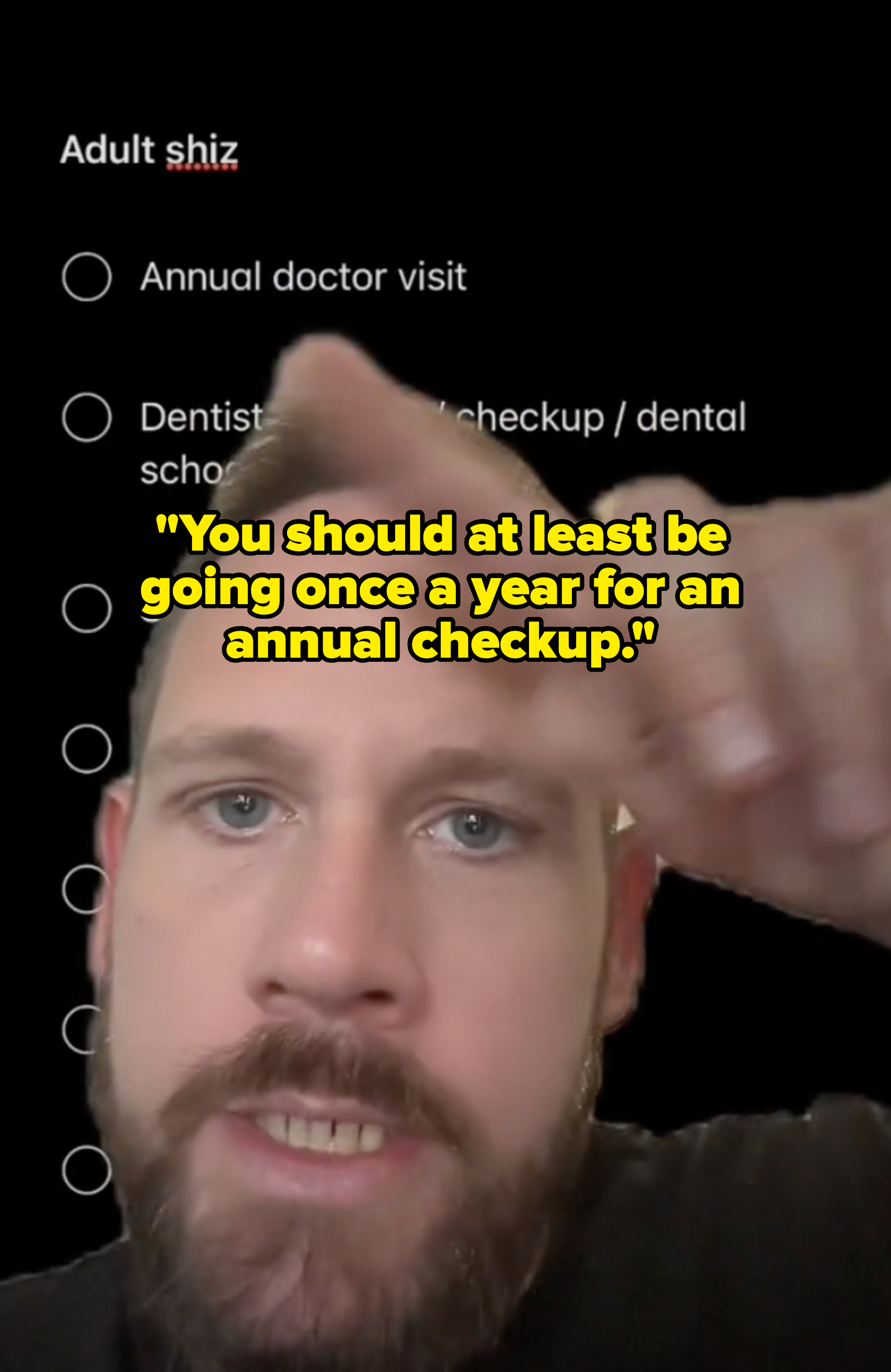 John pointing at his list and saying, "You should at least be going once a year for an annual checkup"