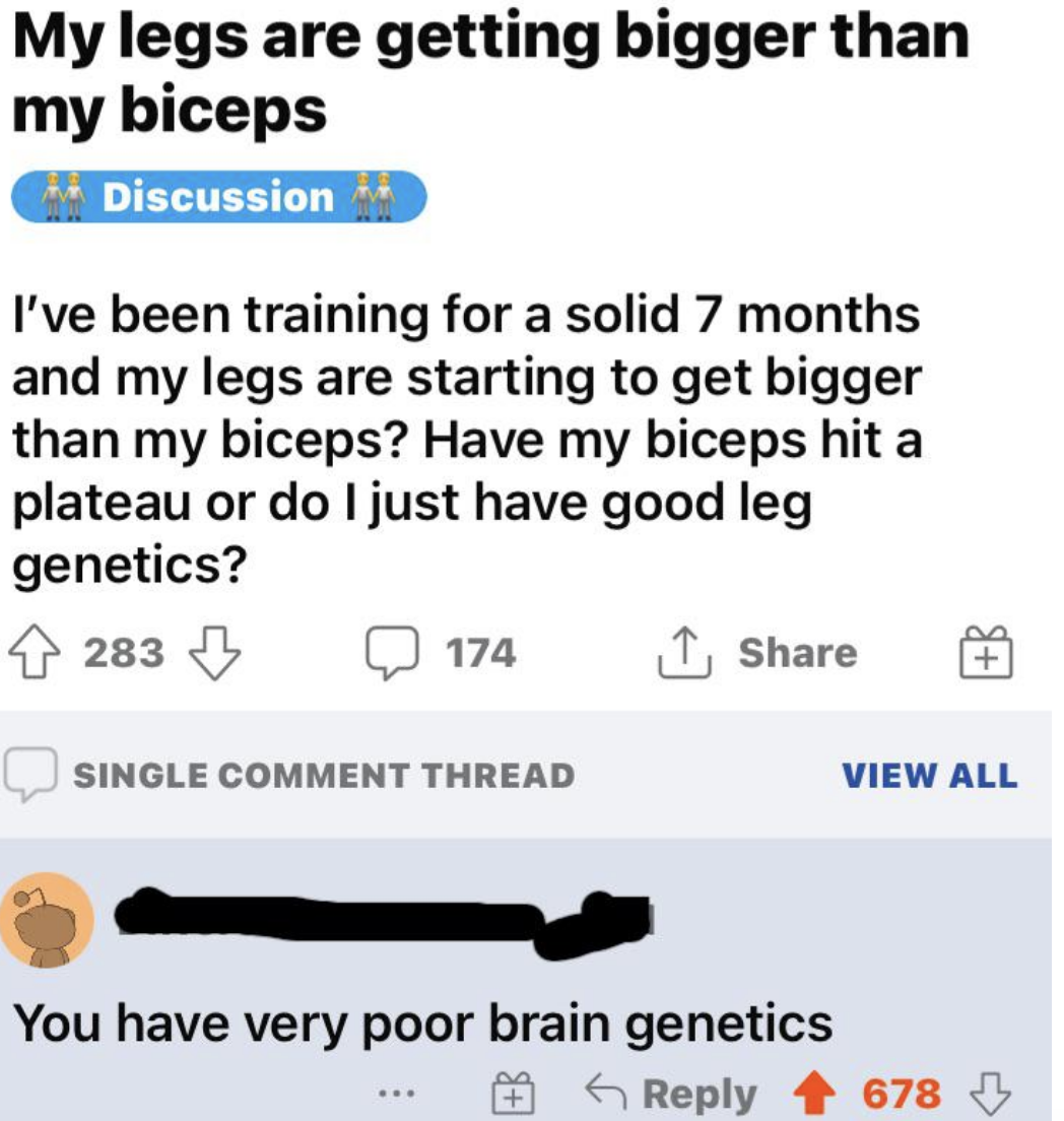 you have very poor brain genetics
