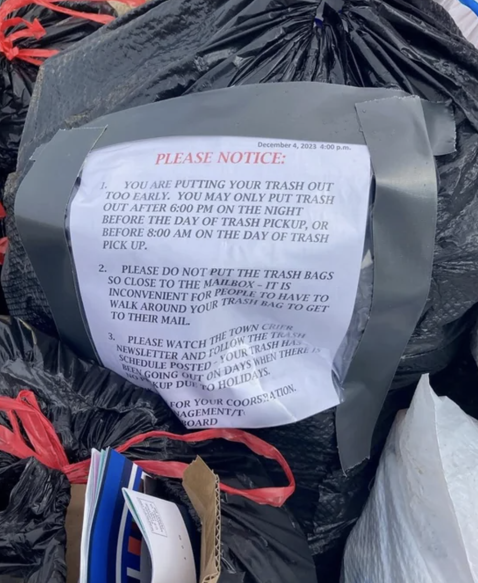 long letter about how the trash is being taken out too early