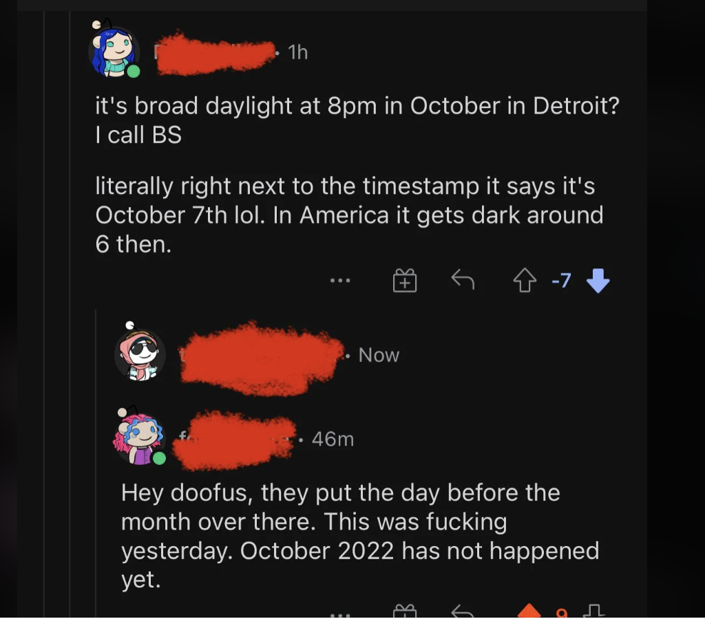 hey doofus, they put the day before the month here, this event was yesterday, october 2022 has not happened it