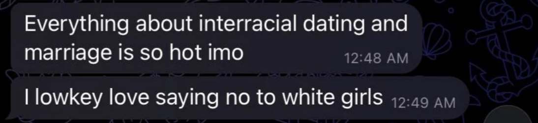&quot;I low-key love saying no to white girls&quot;