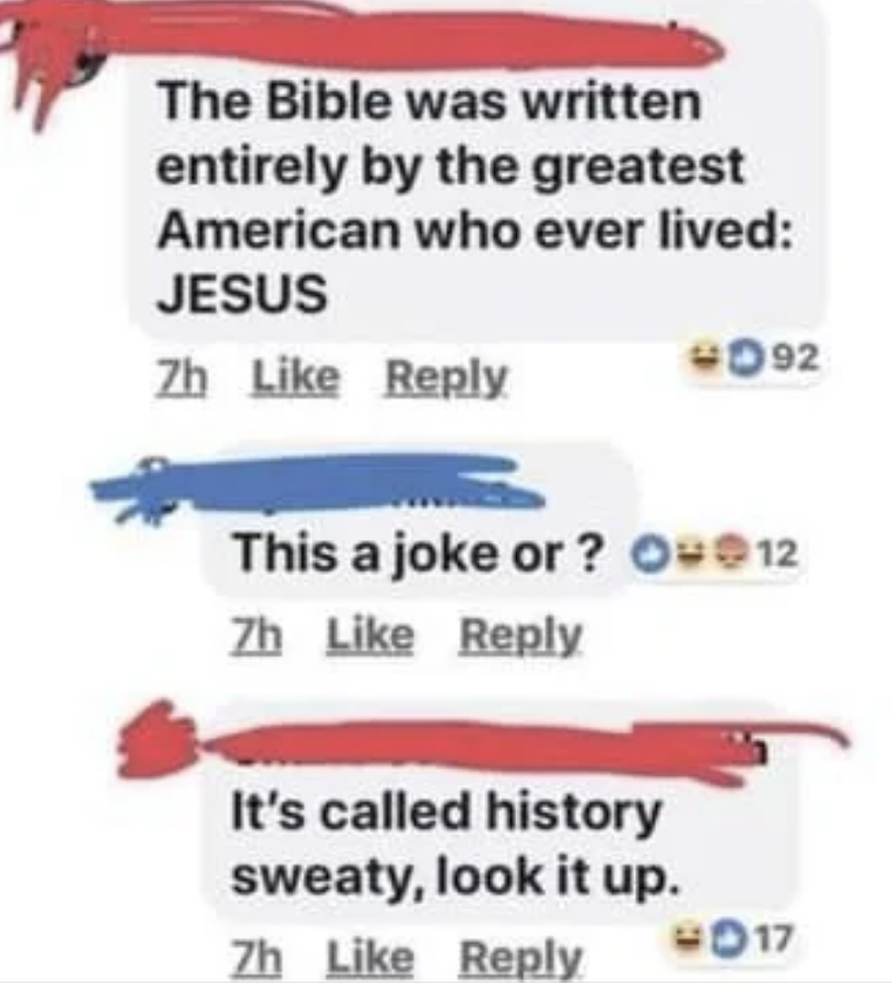 the bible was written entirely by the greatest american who ever lived: jesus