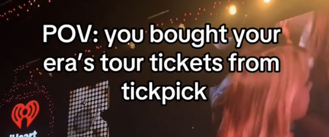 pov: you bought your era&#x27;s tour tickets from tickpick