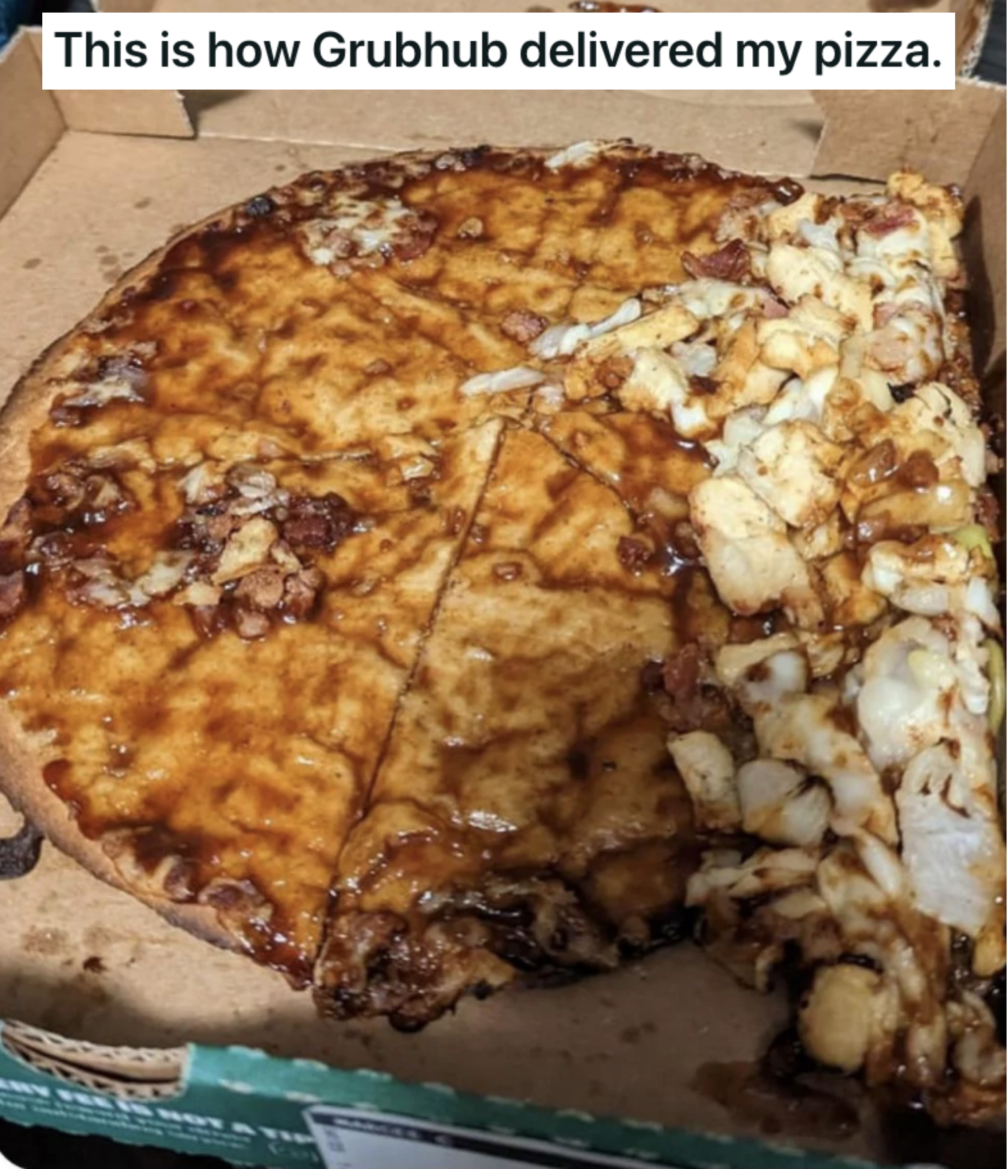 &quot;This is how Grubhub delivered my pizza.&quot;