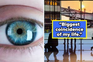 close up of an eye next to an airport terminal with the words, "Biggest coincidence of my life" over it