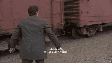Michael says, &quot;What am I doing? I&#x27;m blowing dodge. I&#x27;m getting out of town. Ugh, oh. Whatever you call it, I&#x27;m running away from my responsibilities, and it feels good,&quot; as he jumps onto a train cart pulling out of the station