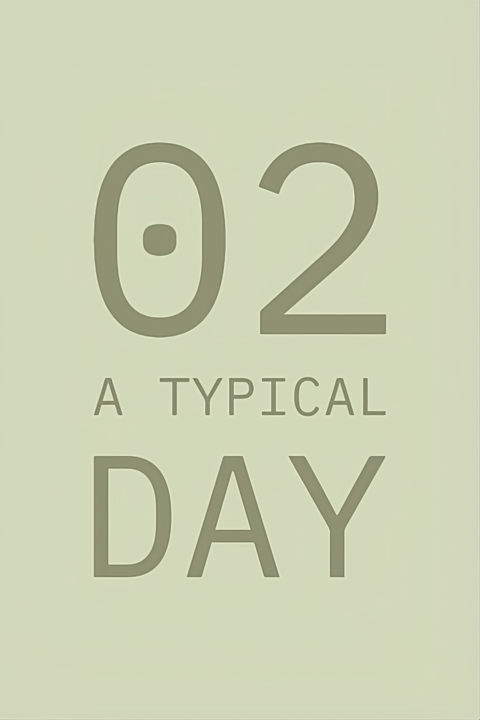 title card reading, &quot;A Typical Day&quot;