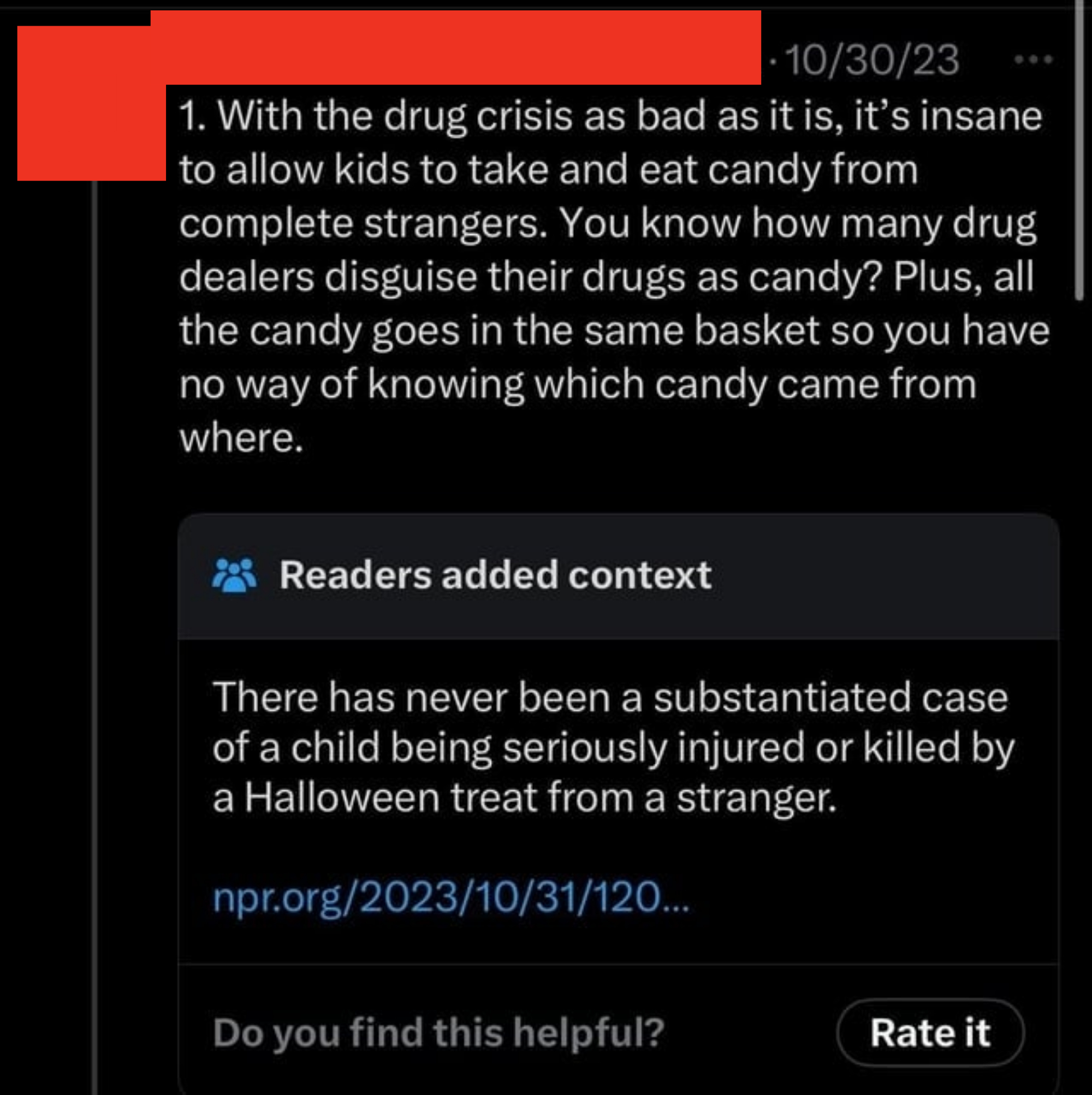 "There has never been a substantiated case of a child being seriously injured or killed by a Halloween treat from a stranger."