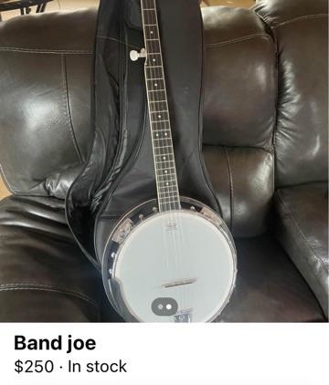&quot;Band joe for $250&quot; with image of a banjo
