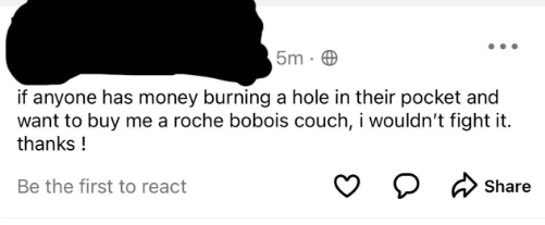 &quot;if anyone has money burning a hole in their pocket and want to buy me a roche bobois couch...&quot;