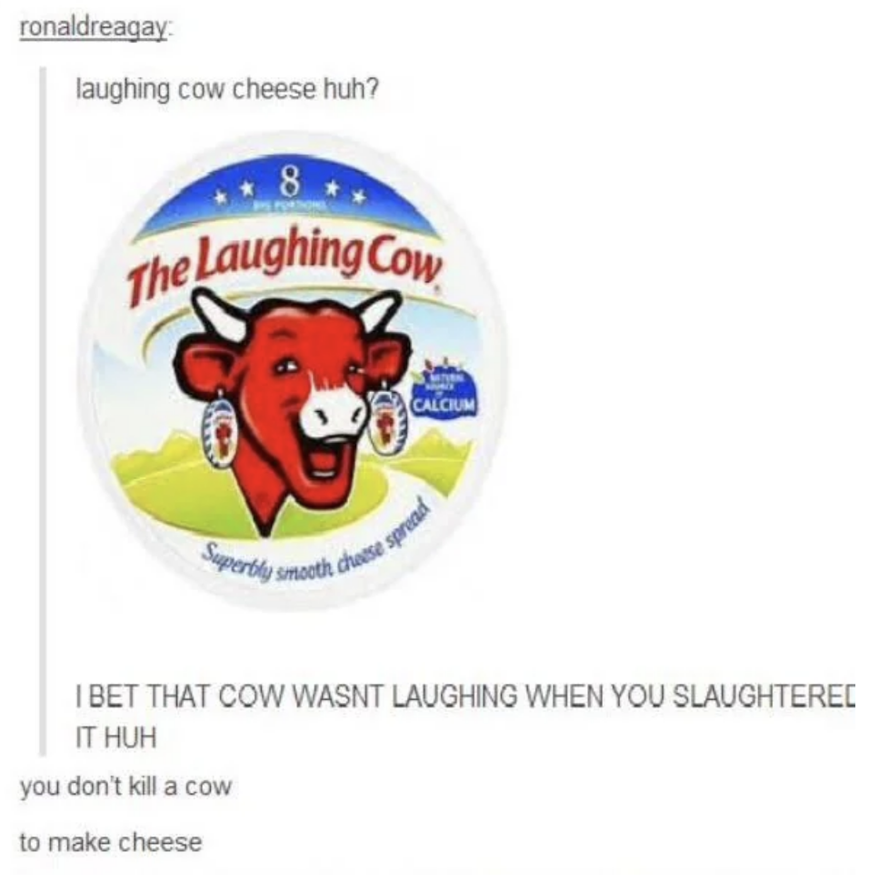 &quot;you don&#x27;t kill a cow to make cheese&quot;