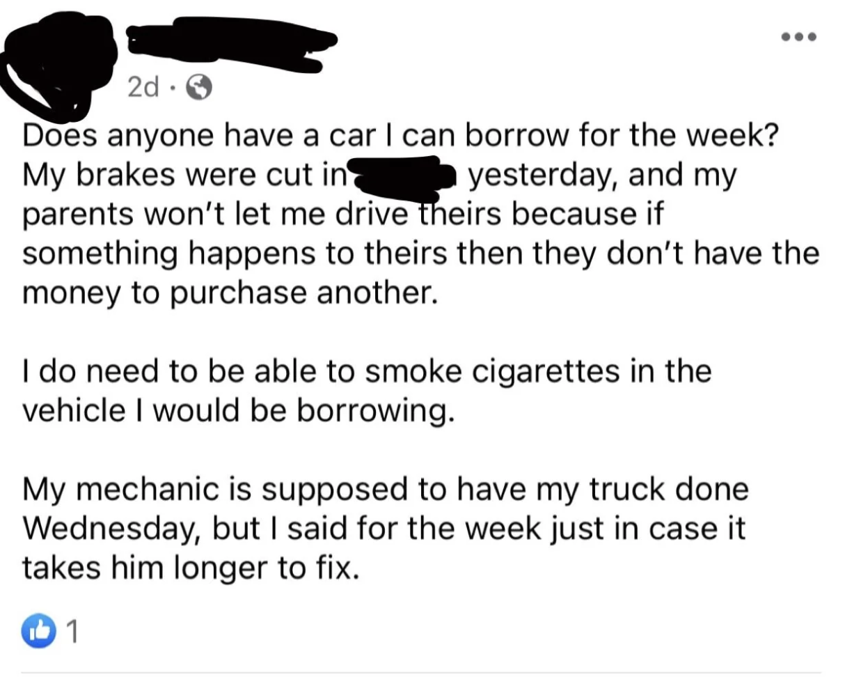 &quot;I do need to be able to smoke cigarettes in the vehicle I would be borrowing.&quot;