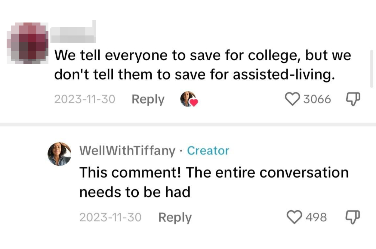 A TikTok comment reads: &quot;We tell everyone to save for college, but we don&#x27;t tell them to save for assisted living&quot; and creator&#x27;s response